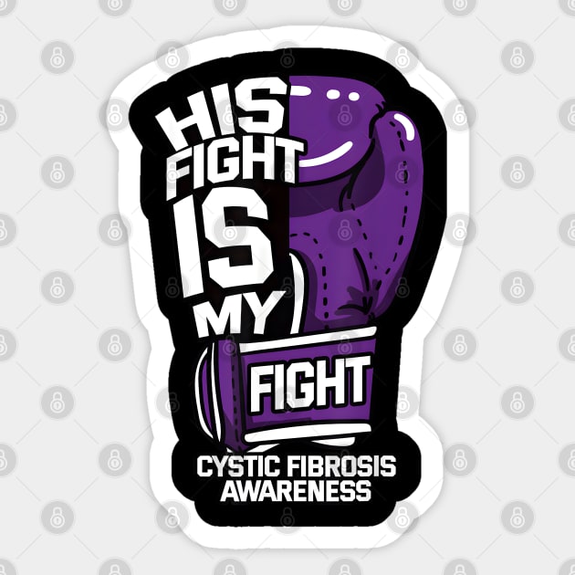 His Fight Is My Fight Cystic Fibrosis Awareness Purple Sticker by JazlynShyann